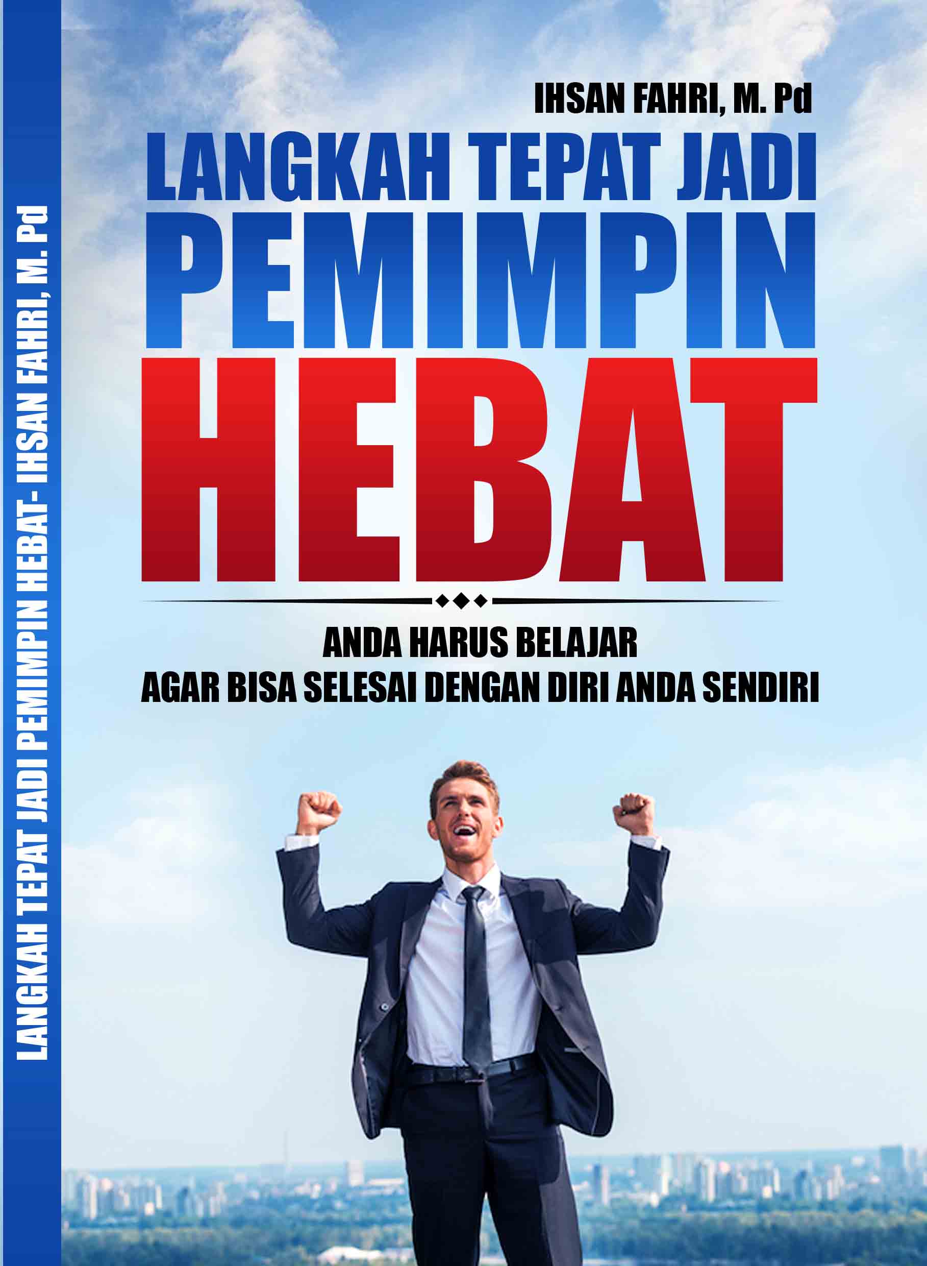 LANGKAH TEPAT JADI PEMIMPIN HEBAT