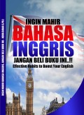 INGIN MAHIR BAHASA INGGRIS?  JANGAN BELI BUKU INI